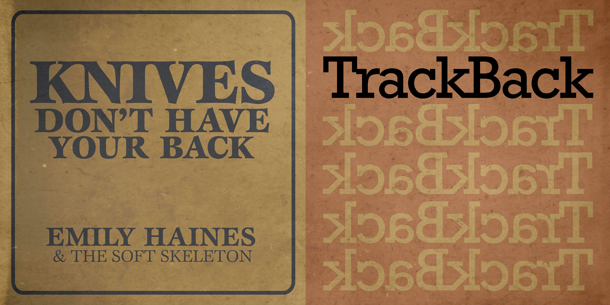 TrackBack - Emily Haines & The Soft Skeleton's Knives Don't Have Your Back