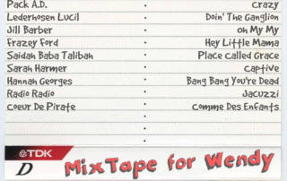 Pack A.D., Lederhosen Lucil, Jill Barber, Frazey Ford, Saidah Baba Talibah, Sarah Harmer, Hannah Georges, Radio Radio, Coeur De Pirate Crazy Doin' The Ganglion Oh My My Hey Little Mama Place Called Grace Captive Bang Bang You're Dead Jacuzzi Comme Des Enfants