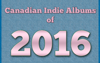 Canadian Indie Albums of 2016