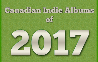 Canadian Indie Albums of 2017